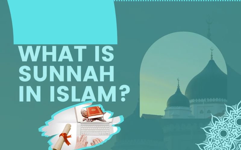 What is SUNNAH In Islam?. urwa Academy